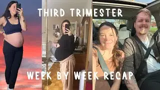 I Didn't Realize How Hard Third Trimester Was Until I Made This Video (An Honest Week by Week Recap)