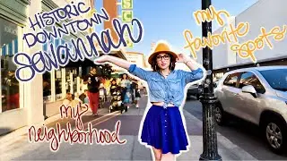 Historic Downtown Savannah | My Neighborhood & Favorite Places