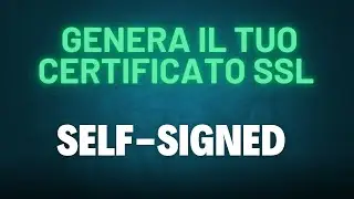 Come Creare un Certificato SSL Self-Signed: Guida Passo-Passo con OpenSSL