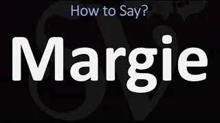 How to Pronounce Margie? (CORRECTLY)
