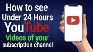 How to see YouTube Today's video of your subscription channel