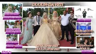 ORHAN VE RAME NiN DUGUN DAVETi 24-06-2025 balabanni