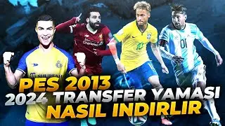 PES 2013 2024 TRANSFER YAMASI NASIL YAPILIR | (FORMA+YÜZ+LOGO)