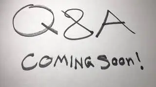 Q&A COMING SOON! COMMENT YOUR QUESTIONS!