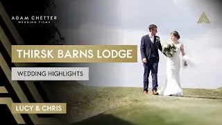 Thirsk Barns Lodge Wedding Video in North Yorkshire - Lucy and Chris