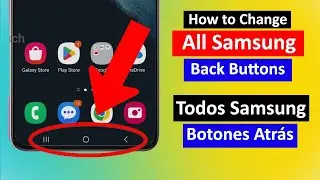 Cómo cambiar todas las barras de navegación de Samsung Galaxy, botones Atrás