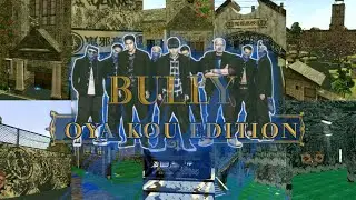[SPECIAL 1K SUBS] Bully AE Mod All Area School Oya Kou/Oya Kou Edition
