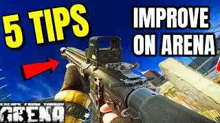 5 Tips to DOMINATE Escape From Tarkov Arena!
