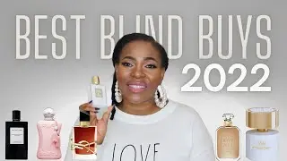 TOP TEN PERFUME BLIND BUYS 2022|Best Fragrance  Purchases 0f The Year 2022