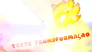 teste transformaçao. kinemaster