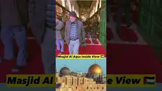 Masjid Al Aqsa Inside View || Masha Allah #masjidalaqsa #shorts #asadreact #reaction #islamicstatus