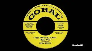 Merv Griffin - I keep running away from you