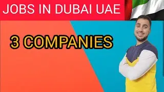 JOBS IN DUBAI UAE 🇦🇪 3 COMPANIES | FOUGHTY1