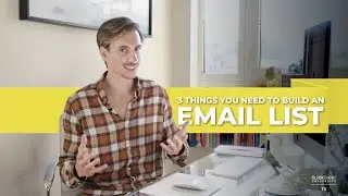 3 Things You Need To Build An Email List