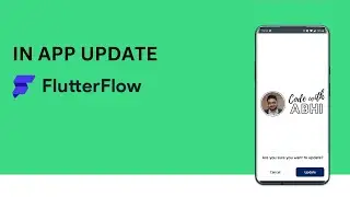 In-App Updates with FlutterFlow – Easy Guide | Code with Abhi 