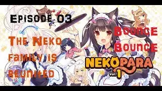 THE NEKO FAMILY REUNITED: HENTAI CATGIRLS - Nekopara Vol. 1 - #03 - Gameplay