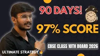 90 Days Strategy for 97% in CBSE Class 10 Board 2026 | Aman Verma