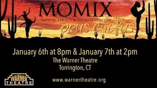 MOMIX Opus Cactus at The Warner Theatre Jan 6 - 7, 2018