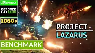 PROJECT LAZARUS - GTX 1660 Ti | Benchmark Testing Gameplay | EGPU EXP GDC TH3P4G3