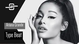 Ariana Grande Type Beat 