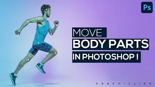 how to move body parts in photoshop | photoshop tutorial for beginner | graphiclink