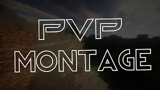 Minecraft PvP montage || 20 Sub's special! ||