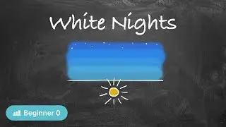 White Nights Explained in Russian (Acquire Russian Automatic Language Growth (ALG) - Zero Beginner)