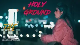 THE TILT - Holy Ground • [80s vocal synthwave video]