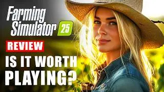 Farming Simulator 25 Review - Is It Worth Playing for Farming Fans? | Analysis of Gameplay Demo