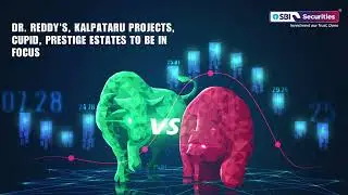 Dr. Reddy's, Kalpataru Projects, Cupid, Prestige Estates to be in focus.