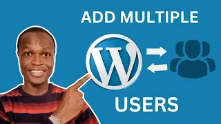 How to Create Multiple Users for WordPress Website -WordPress
