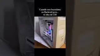 Cuando eres buenísimo en Backend pero ni idea de CSS