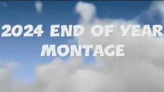 End Of Year Montage 2024