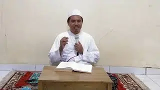 ATTAQRIROT AS SADIDAH [part 3] (Perkara2 yang membatalkan puasa) || K. Nur Hadi Al Hafidz