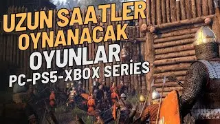 Uzun Saatler Oynanacak Oyunlar 2024