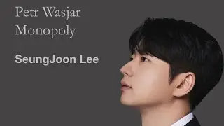 Petr Wasjar - Monopoly for bassoon / SeungJoon Lee