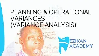 Planning and Operational Variances (Variance Analysis) Performance Management - PM /ACCA APM