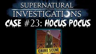 Criminal Case: Supernatural Investigations Case #23 - Hocus Pocus FULL CASE