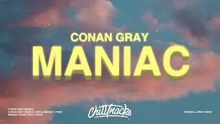 Conan Gray - Maniac (Lyrics) | tell all of your friends that i'm crazy