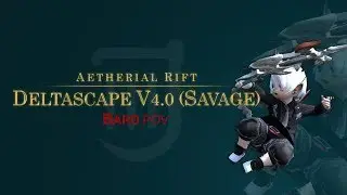 FFXIV - (BRD/PF) Deltascape V4.0 Savage