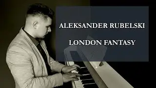 Aleksander Rubelski - London Fantasy