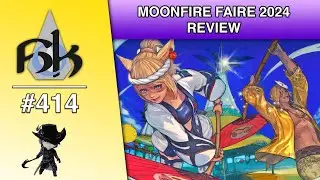 Moonfire Faire 2024 Review | SoH | #414