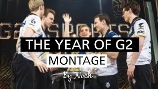 The Year Of G2 | League of Legends Montage
