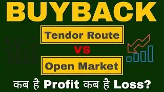 Tender Route Buyback vs Open Market Buyback ll Full Comparison ll Know The Difference