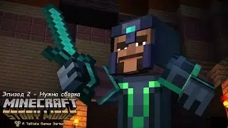 Minecraft: Story Mode - Episode 2 (Need assembly) [FULL]