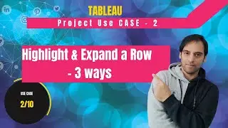 Highlight & Expand a Single Row with Tableau - (Project Use Case - 2)
