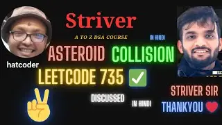 Asteroid Collision | Intuition | Dry Run | Leetcode-735 | Uber | Lyft | Striver a to z dsa sheet