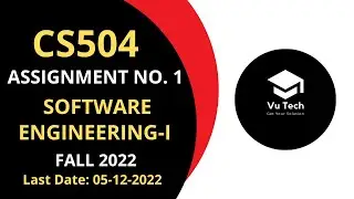 CS504 ASSIGNMENT NO. 1 FALL 2022 || 100% RIGHT SOLUTION || SOFTWARE ENGINEERING-1 || BY VuTech
