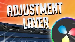 How to Use Adjustment Layers in DaVinci Resolve