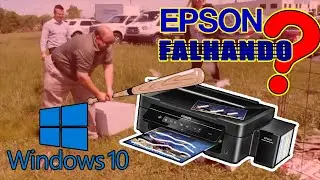 Impressora EPSON FALHANDO - Windows 10.